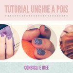 Tutorial, idee unghie a pois